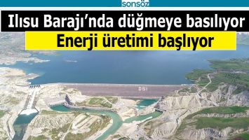 ILISU BARAJI&rsquo;NDA D&Uuml;ĞMEYE BASILIYOR