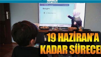 19 HAZİRAN&rsquo;A KADAR S&Uuml;RECEK