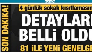 SOKAĞA &Ccedil;IKMA YASAĞININ DETAYLARI BELLİ OLDU