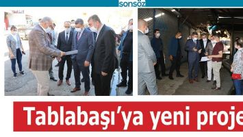 TABLABAŞI&rsquo;YA YENİ PROJE