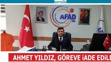 AHMET YILDIZ, G&Ouml;REVE İADE EDİLDİ