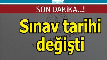 Sınav tarihi değişti
