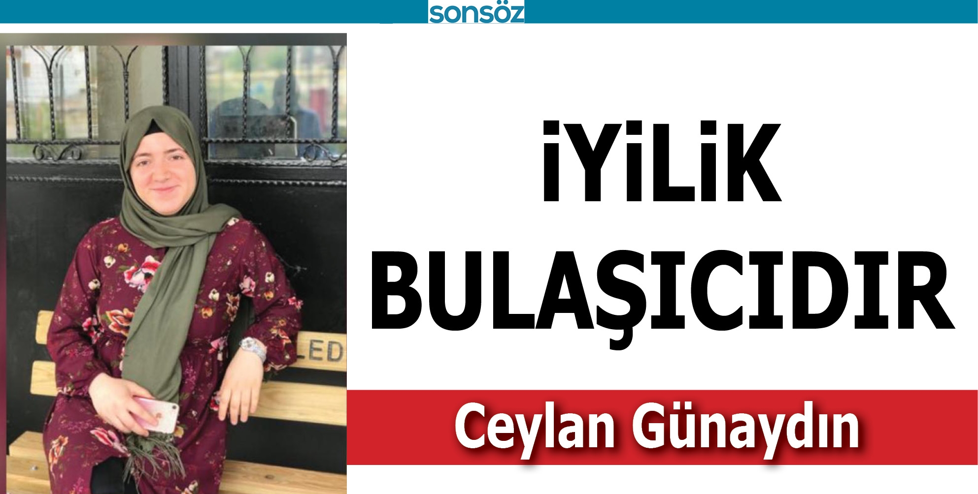 İYİLİK BULAŞICIDIR