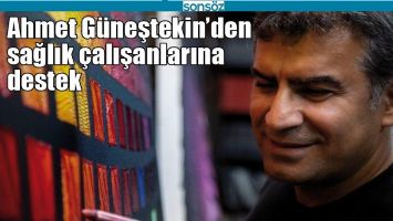 AHMET G&Uuml;NEŞTEKİN&rsquo;DEN SAĞLIK &Ccedil;ALIŞANLARINA DESTEK