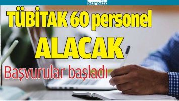 T&Uuml;BİTAK 60 PERSONEL ALACAK
