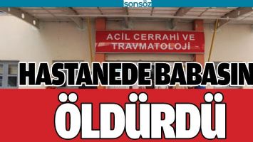 HASTANEDE BABASINI &Ouml;LD&Uuml;RD&Uuml;
