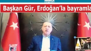 BAŞKAN G&Uuml;R, ERDOĞAN&rsquo;LA BAYRAMLAŞTI