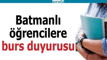 BATMANLI &Ouml;ĞRENCİLERE BURS DUYURUSU