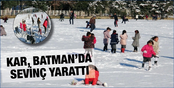KAR, BATMAN&rsquo;DA SEVİN&Ccedil; YARATTI