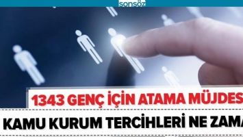 1343 GEN&Ccedil; İ&Ccedil;İN ATAMA M&Uuml;JDESİ