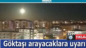 G&Ouml;KTAŞI ARAYACAKLARA UYARI
