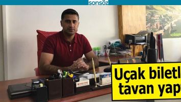 U&Ccedil;AK BİLETLERİ TAVAN YAPTI!