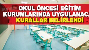 MEB okul &ouml;ncesi &ouml;zel eğitim kurumlarında uygulanacak kuralları belirledi