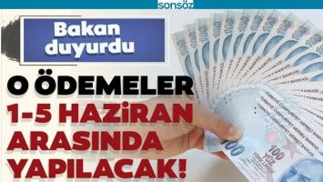 &Ouml;DEMELER 1-5 HAZİRAN ARASINDA YAPILACAK