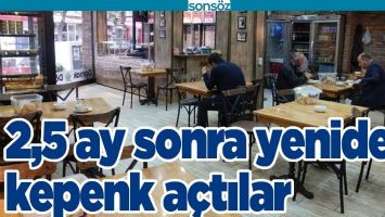 2,5 AY SONRA YENİDEN KEPENK A&Ccedil;TILAR