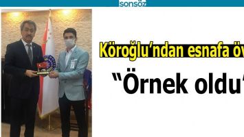 K&Ouml;ROĞLU&rsquo;NDAN ESNAFA &Ouml;VG&Uuml;;