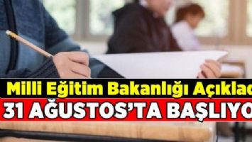 31 AĞUSTOS'TA BAŞLIYOR