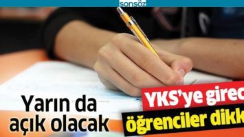 YKS'YE GİRECEK &Ouml;ĞRENCİLER DİKKAT