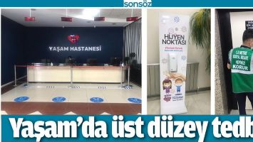 YAŞAM&rsquo;DA &Uuml;ST D&Uuml;ZEY TEDBİR
