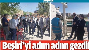 BEŞİRİ&rsquo;Yİ ADIM ADIM GEZDİLER