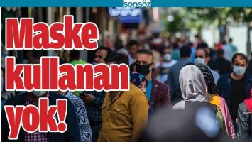 MASKE KULLANAN YOK!