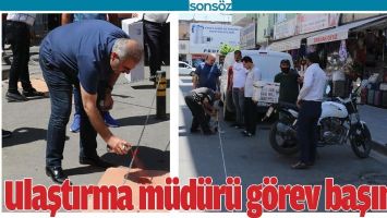ULAŞTIRMA M&Uuml;D&Uuml;R&Uuml; G&Ouml;REV BAŞINDA