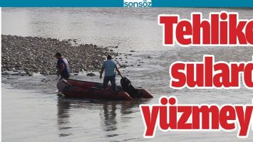 TEHLİKELİ SULARDA Y&Uuml;ZMEYİN
