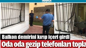 BALKON DEMİRİNİ KIRIP İ&Ccedil;ERİ GİRDİ