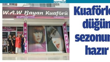 KUAF&Ouml;RLER, D&Uuml;Ğ&Uuml;N SEZONUNA HAZIR