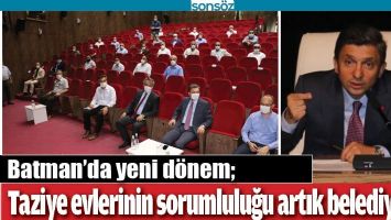 TAZİYE EVLERİNİN SORUMLULUĞU ARTIK BELEDİYEDE