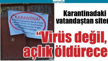 KARANTİNADAKİ VATANDAŞTAN SİTEM
