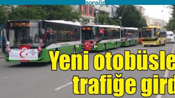 YENİ OTOB&Uuml;SLER TRAFİĞE GİRDİ