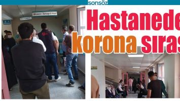 HASTANEDE KORONA SIRASI!