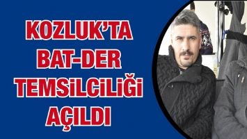 KOZLUK&rsquo;TA BAT-DER TEMSİLCİLİĞİ A&Ccedil;ILDI