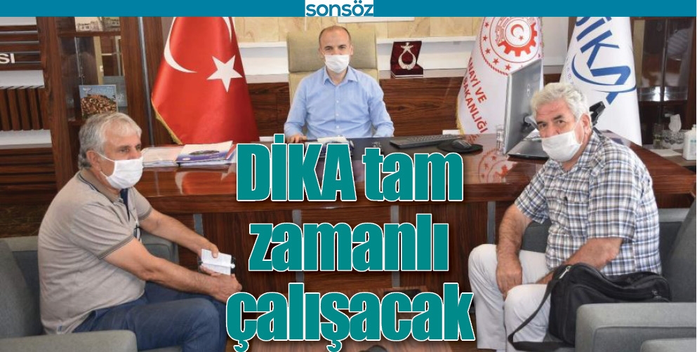 DİKA TAM ZAMANLI &Ccedil;ALIŞACAK