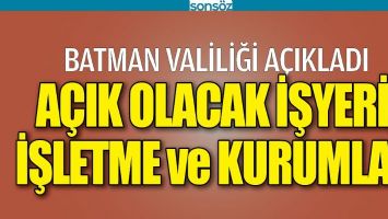 BATMAN VALİLİĞİ A&Ccedil;IKLADI