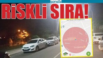 RİSKLİ SIRA!