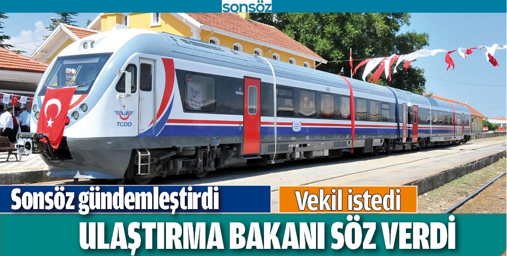 SONS&Ouml;Z G&Uuml;NDEMLEŞTİRDİ, ULAŞTIRMA BAKANI S&Ouml;Z VERDİ