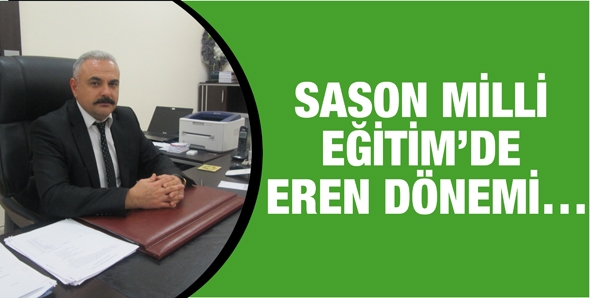 SASON MİLLİ EĞİTİM&rsquo;DE EREN D&Ouml;NEMİ&hellip;