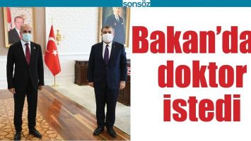 BAKAN'DAN DOKTOR İSTEDİ
