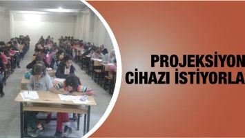 PROJEKSİYON CİHAZI İSTİYORLAR&hellip;