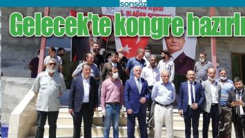 GELECEK&rsquo;TE KONGRE HAZIRLIĞI