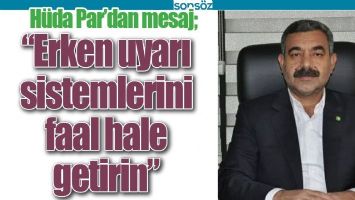 &ldquo;ERKEN UYARI SİSTEMLERİNİ FAAL HALE GETİRİN&rdquo;