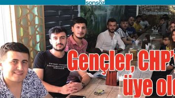 GEN&Ccedil;LER, CHP&rsquo;YE &Uuml;YE OLDU