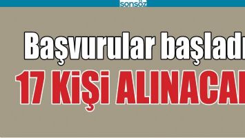 BATMAN'A 17 KİŞİ ALINACAK