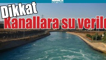 KANALLARA SU VERİLDİ