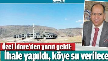 &Ouml;ZEL İDARE&rsquo;DEN YANIT GELDİ