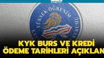 BURS VE KREDİ &Ouml;DEME TARİHLERİ A&Ccedil;IKLANDI