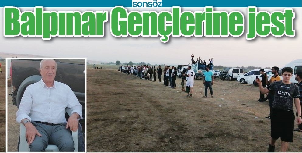 BALPINAR GEN&Ccedil;LERİNE JEST