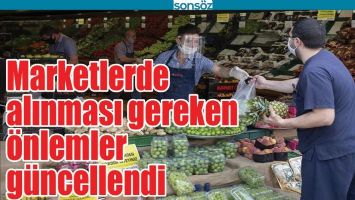 MARKETLERDE ALINMASI GEREKEN &Ouml;NLEMLER G&Uuml;NCELLENDİ